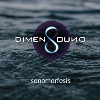 Sonomorfosis by dimenSound