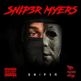 SNIP3R MYERS by SNIP3R