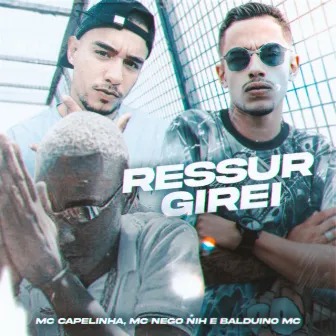 Ressurgirei by Mc Nego Nih