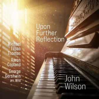 Upon Further Reflection by John Wilson