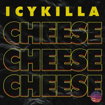 Cheese by ICY