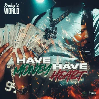 Have Money Have Heart by Babys World