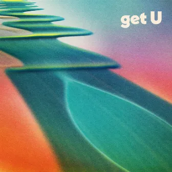 Get U by Bliss Nova