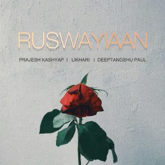 Ruswayiaan by Likhari