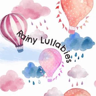 Rainy Lullabies: Natural Remedy for a Good Night's Sleep by Less Stress Night Music