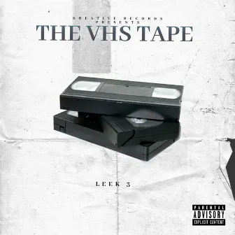 The VHS Tape by Leek 3