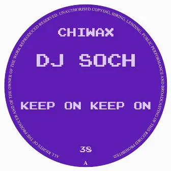 Keep On Keep On by DJ Soch