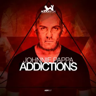 Addictions by Johnnie Pappa