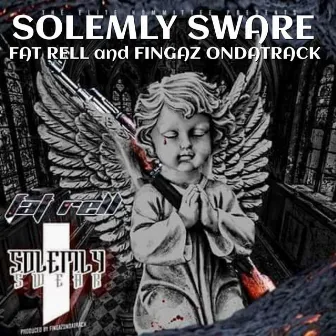 Solemly Sware by Fat Rell