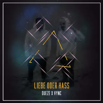 Liebe oder Hass by Dueze