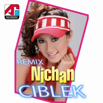 Ciblek (Cilik Cilik Betah Melek) by Nichan