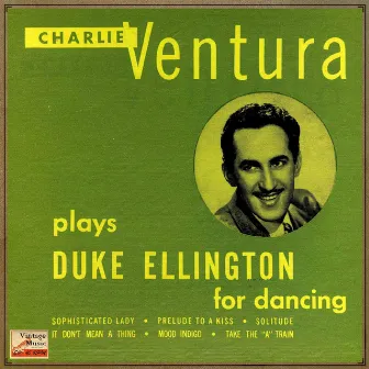 Vintage Dance Orchestras No. 297- EP: Duke Ellington For Dancing by Charlie Ventura