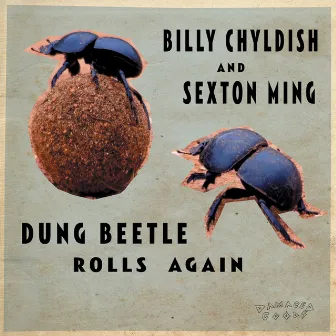 Dung Beetle Rolls Again by Sexton Ming