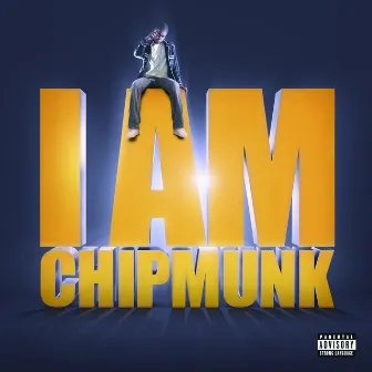 I AM CHIPMUNK by Chip