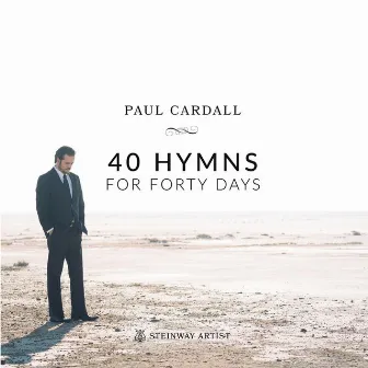 40 Hymns for Forty Days by Paul Cardall