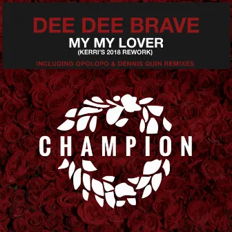 My My Lover by Dee Dee Brave