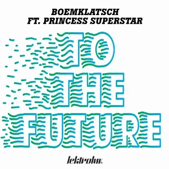 To The Future by Boemklatsch