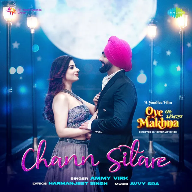 Chann Sitare (From "Oye Makhna")