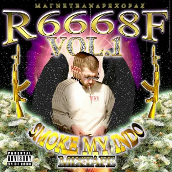 VOL.1 Smoke My Indo by Ronnie6668Fresh