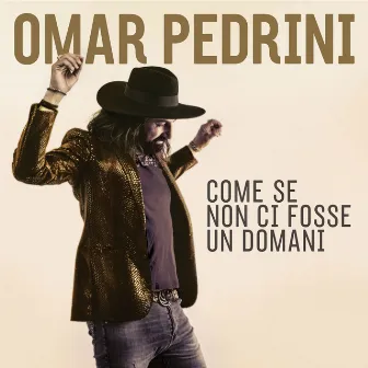 Come se non ci fosse un domani by Omar Pedrini