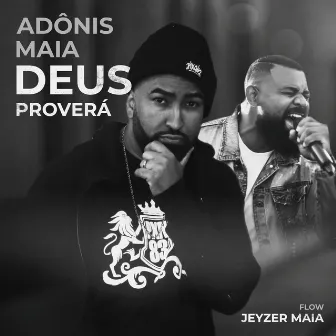 Deus Proverá: Flow Jeyzer Maia by CT Missões