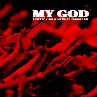 My God by Mfumfanakagogo