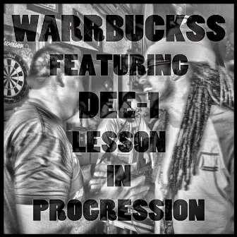 Lesson in Progression (feat. Dee-1) by Warrbuckss