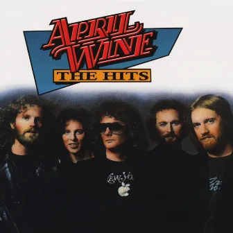 April Wine: The Hits by April Wine