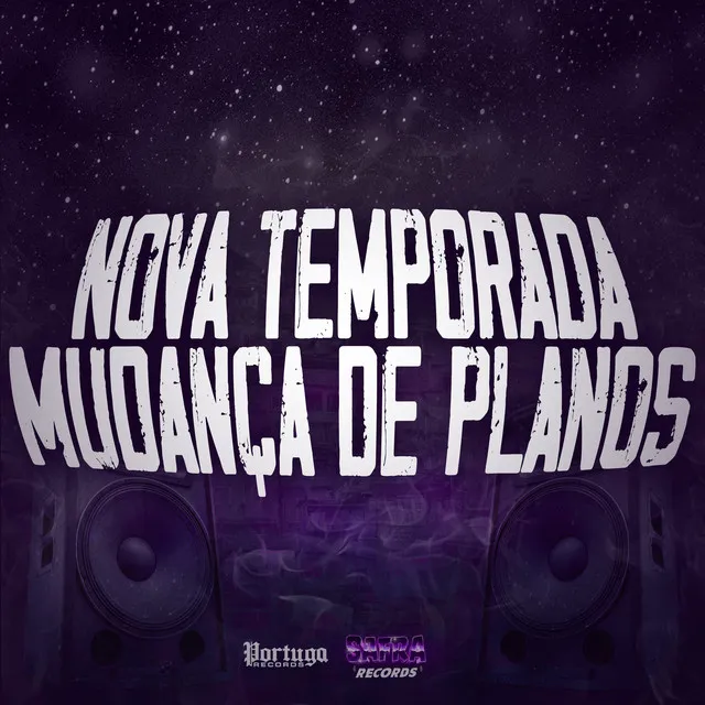 Nova Temporada - Mudança de Planos