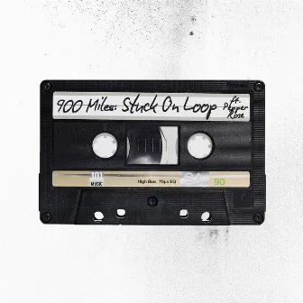 Stuck On Loop (feat. Pepper Rose) by 900 Miles