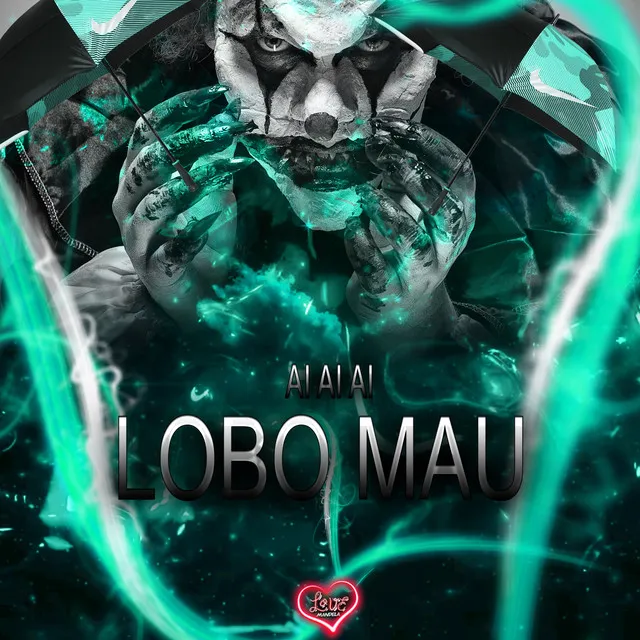 AI AI AI ,LOBO MAU