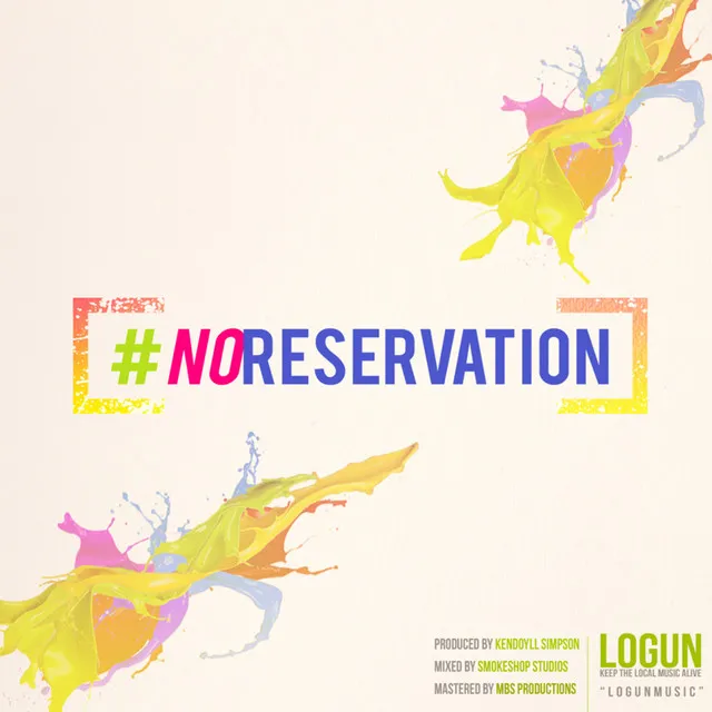 #NoReservation