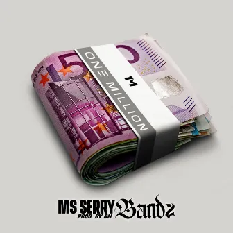 Bandz by MS Serry