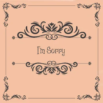 I'm sorry by Rasta Clan