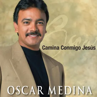 Camina Conmigo Jesus by Óscar Medina