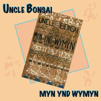 Myn Ynd Wymyn by Uncle Bonsai