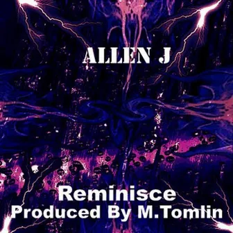 Reminisce by Allen J