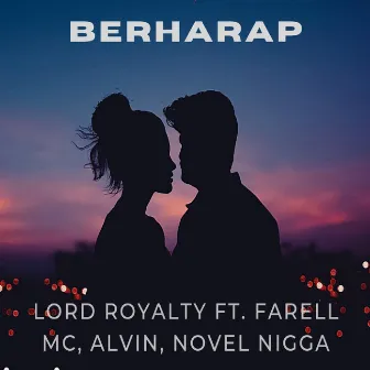 BERHARAP by Lord Royalty