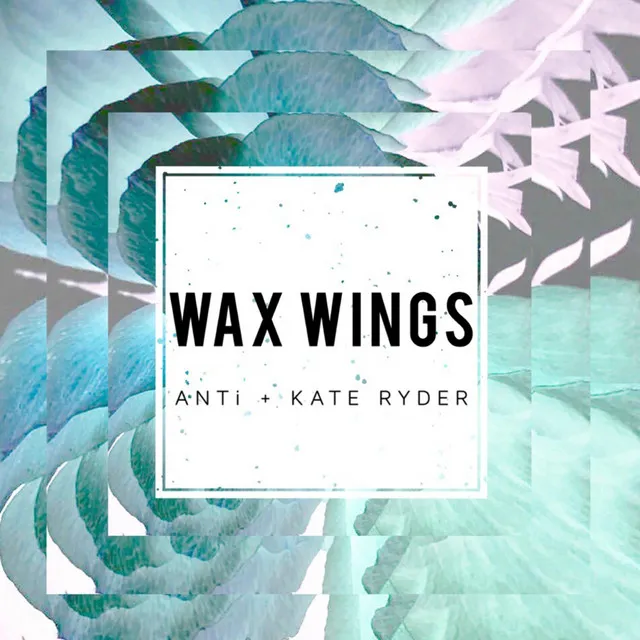 Wax Wings