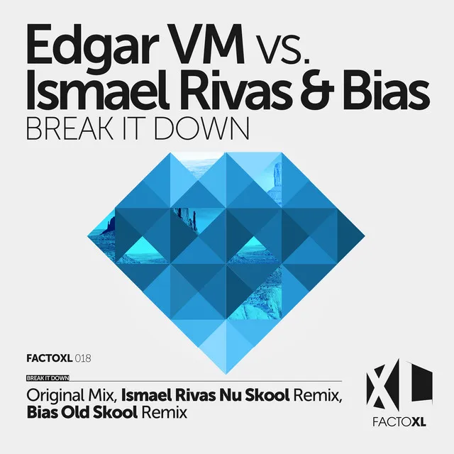 Break It Down - Bias Old Skool Remix