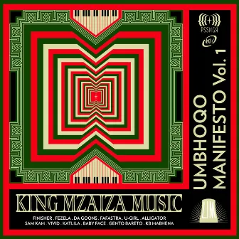 Umbhoqo Manifesto,Vol.1 by KING MZAIZA MUSIC