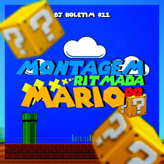 MONTAGEM RITMADA DO MARIO