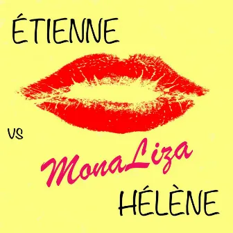 Monaliza by Étienne vs Hélène