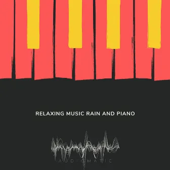 Relax music rain and piano by Uğur Akyürek