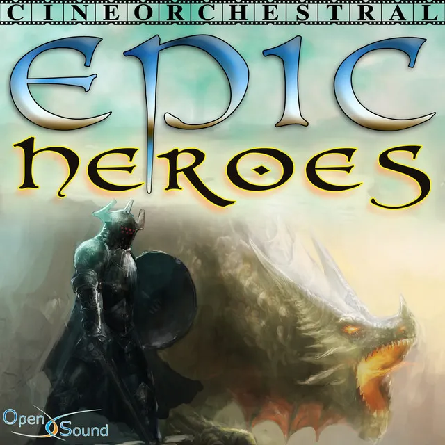 Cineorchestral Epic: Heroes (Music for Movie)