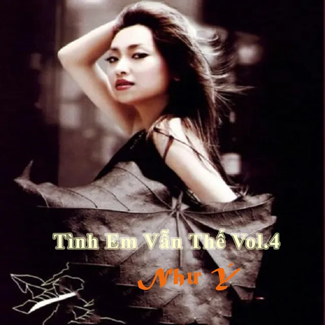 Tình Em Vẫn Thế Vol.4