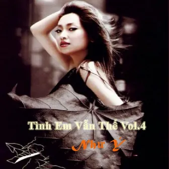 Tình Em Vẫn Thế Vol.4 by Như Ý