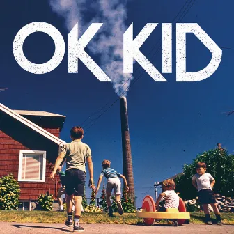 OK KID by OK KID