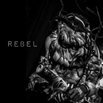 Rebel by De Cave Man & TonicVolts