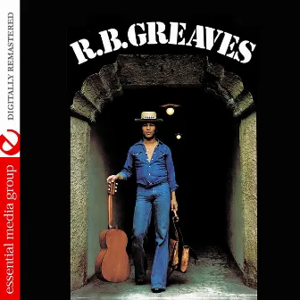 R.B. Greaves (Digitally Remastered) by R.B. Greaves